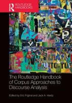 The Routledge Handbook of Corpus Approaches to Discourse Analysis de Eric Friginal