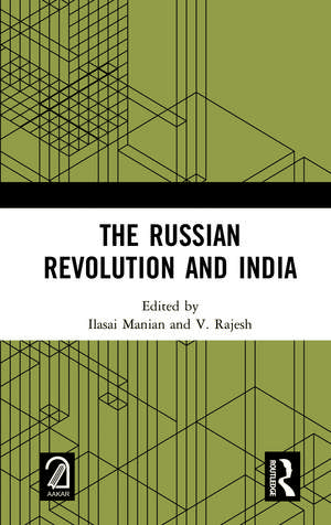 The Russian Revolution and India de Ilasai Manian