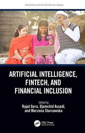 Artificial Intelligence, Fintech, and Financial Inclusion de Rajat Gera