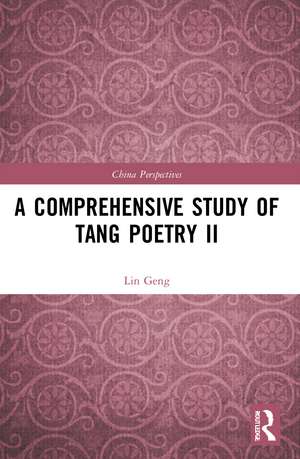 A Comprehensive Study of Tang Poetry II de Lin Geng