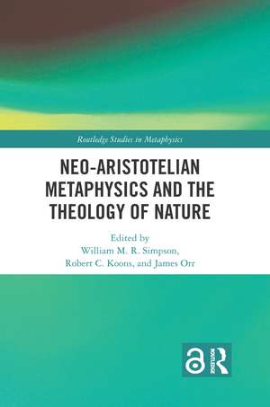 Neo-Aristotelian Metaphysics and the Theology of Nature de William M.R. Simpson