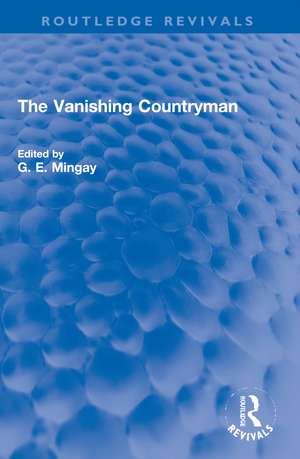 The Vanishing Countryman de G. E. Mingay