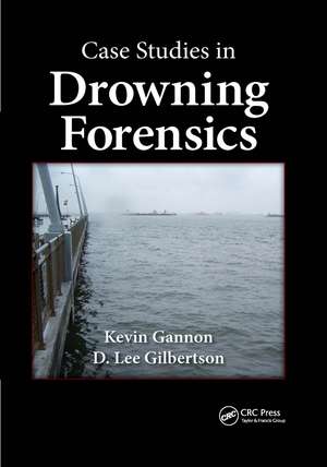 Case Studies in Drowning Forensics de Kevin Gannon