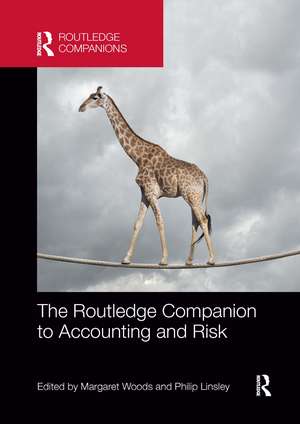 The Routledge Companion to Accounting and Risk de Margaret Woods