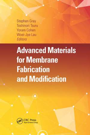 Advanced Materials for Membrane Fabrication and Modification de Stephen Gray