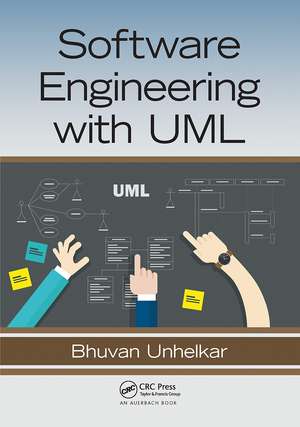 Software Engineering with UML de Bhuvan Unhelkar