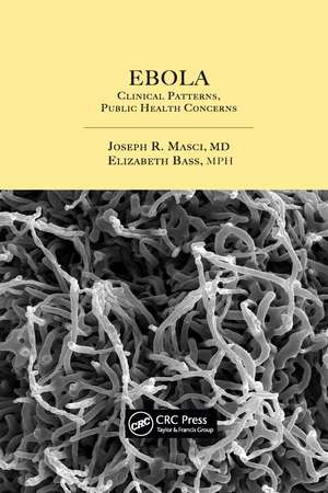 Ebola: Clinical Patterns, Public Health Concerns de Joseph R. Masci