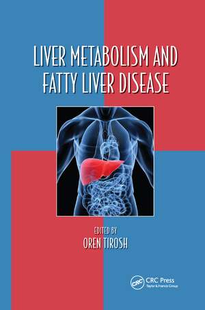 Liver Metabolism and Fatty Liver Disease de Oren Tirosh