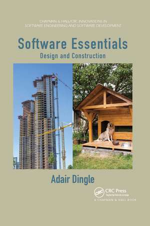 Software Essentials: Design and Construction de Adair Dingle