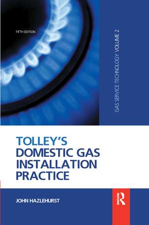 Tolley's Domestic Gas Installation Practice de John Hazlehurst