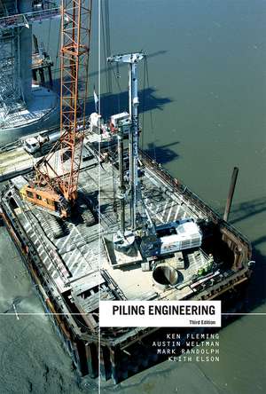 Piling Engineering de Ken Fleming