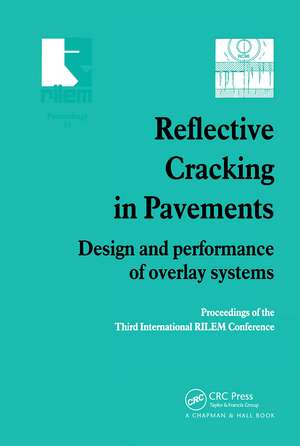 Reflective Cracking in Pavements: Design and performance of overlay systems de L. Francken