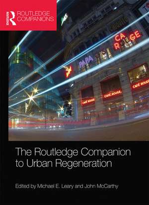 The Routledge Companion to Urban Regeneration de Michael E. Leary