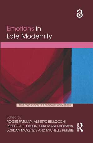 Emotions in Late Modernity de Roger Patulny