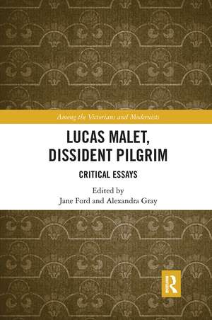 Lucas Malet, Dissident Pilgrim: Critical Essays de Jane Ford