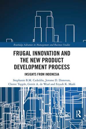 Frugal Innovation and the New Product Development Process: Insights from Indonesia de Stephanie B.M. Cadeddu