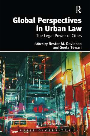 Global Perspectives in Urban Law: The Legal Power of Cities de Nestor M. Davidson