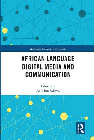 African Language Digital Media and Communication de Abiodun Salawu