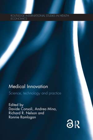 Medical Innovation: Science, technology and practice de Davide Consoli