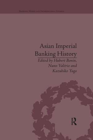 Asian Imperial Banking History de Hubert Bonin