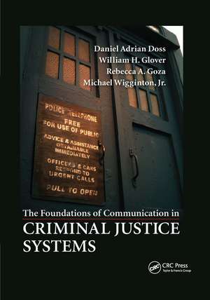 The Foundations of Communication in Criminal Justice Systems de Daniel Adrian Doss