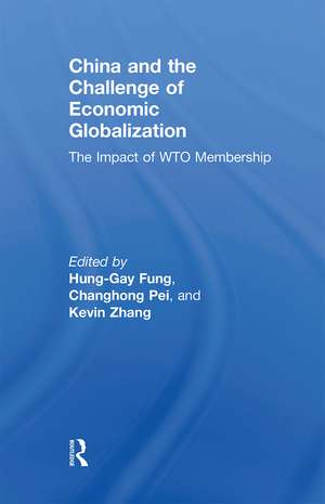 China and the Challenge of Economic Globalization: The Impact of WTO Membership de Hung-Gay Fung