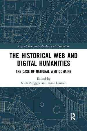 The Historical Web and Digital Humanities: The Case of National Web Domains de Niels Brügger