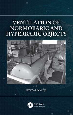 Ventilation of Normobaric and Hyperbaric Objects de Ryszard Kłos