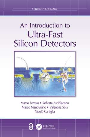 An Introduction to Ultra-Fast Silicon Detectors de Marco Ferrero