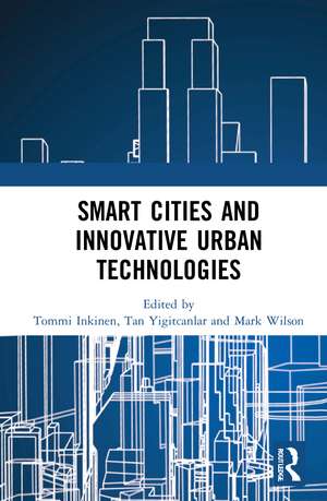 Smart Cities and Innovative Urban Technologies de Tommi Inkinen