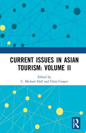 Current Issues in Asian Tourism: Volume II de C. Michael Hall