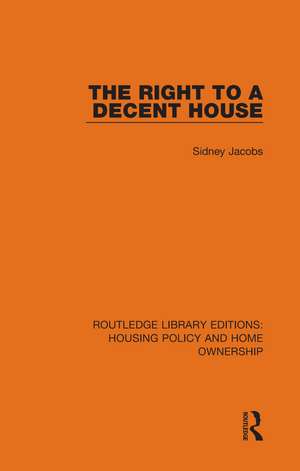 The Right to a Decent House de SIDNEY JACOBS