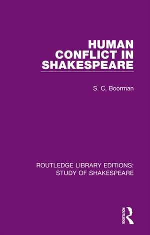 Human Conflict in Shakespeare de S. C. Boorman