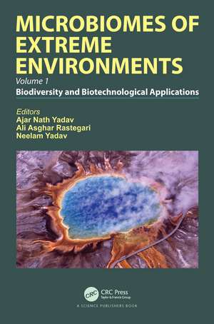 Microbiomes of Extreme Environments: Biodiversity and Biotechnological Applications de Ajar Nath Yadav