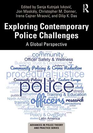 Exploring Contemporary Police Challenges: A Global Perspective de Sanja Kutnjak Ivković