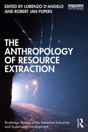 The Anthropology of Resource Extraction de Lorenzo D'Angelo