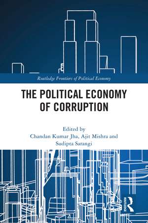 The Political Economy of Corruption de Chandan Kumar Jha