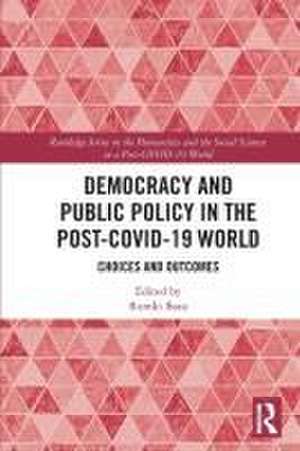 Democracy and Public Policy in the Post-COVID-19 World: Choices and Outcomes de Rumki Basu