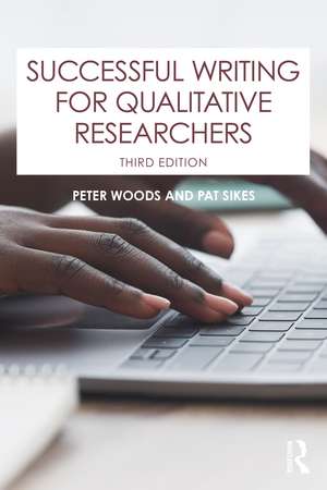 Successful Writing for Qualitative Researchers de Peter Woods