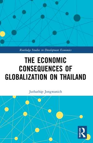 The Economic Consequences of Globalization on Thailand de Juthathip Jongwanich