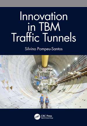 Innovation in TBM Traffic Tunnels de Silvino Pompeu-Santos