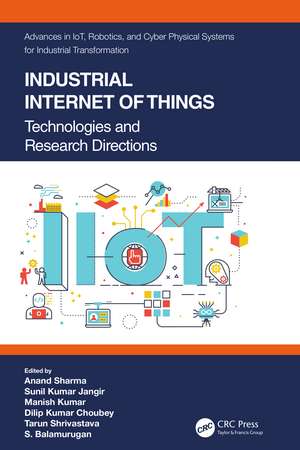 Industrial Internet of Things: Technologies and Research Directions de Anand Sharma