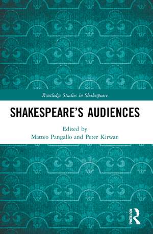 Shakespeare’s Audiences de Matteo Pangallo