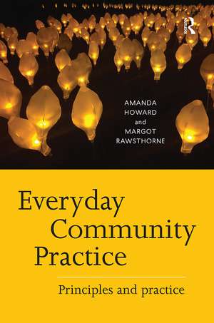 Everyday Community Practice: Principles and practice de Amanda Howard