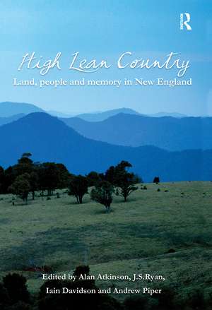 High Lean Country: Land, people and memory in New England de Alan Atkinson