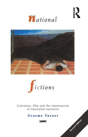 National Fictions: Literature, film and the construction of Australian narrative de Graeme Turner