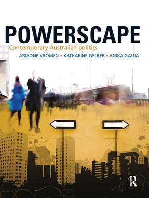 Powerscape: Contemporary Australian politics de Katharine Gelber