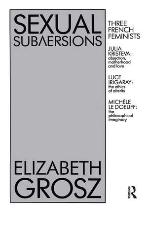 Sexual Subversions de Elizabeth Grosz