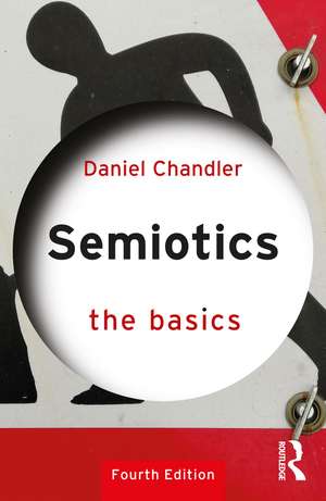 Semiotics: The Basics de Daniel Chandler