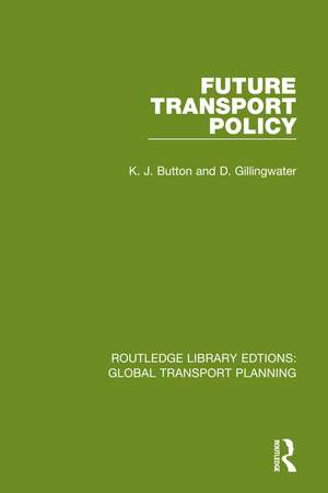 Future Transport Policy de K. J. Button